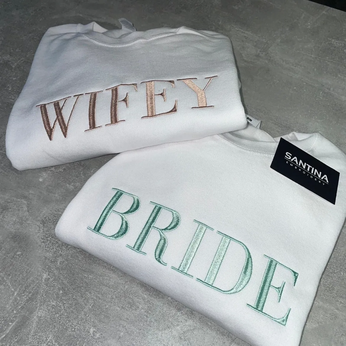 Custom Embroidered Bride and Wifey Sweatshirt Jumper